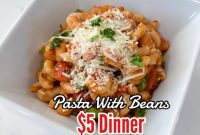 Budget-Friendly Pasta e Fagioli: A $5 Dinner Delight